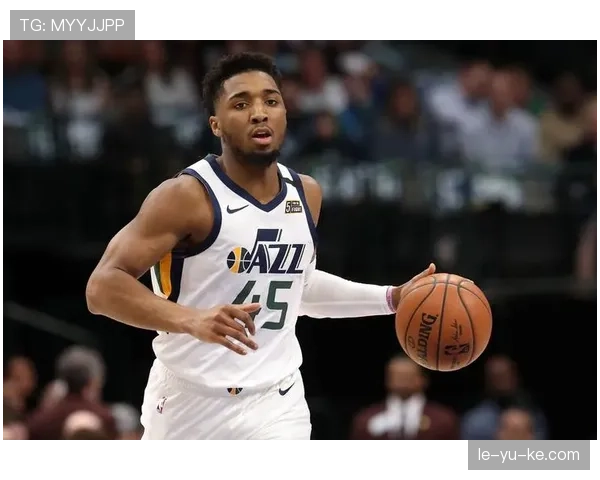 多诺万·米切尔突破提升球队关键时刻得分效率明显超过过去赛季